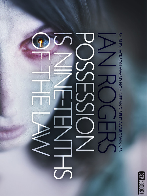 Title details for Possession Is Nine-Tenths of the Law by Ian Rogers - Available